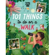 101 Things to do on a Walk Lonely Planet Kids